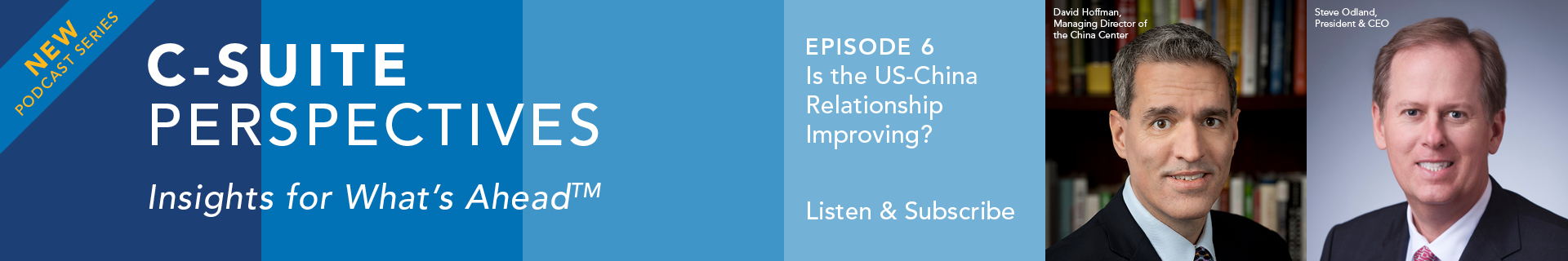 Steve Odland sits down with David Hoffman the relationship between America and China